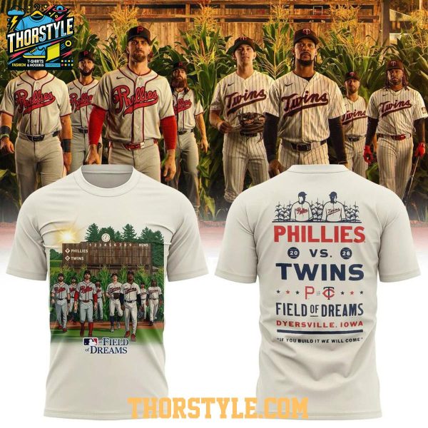 Philadelphia Phillies x Minnesota Twins 2026 Field of Dreams Game Hoodie T-Shirt